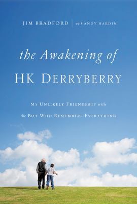 The Awakening of HK Derryberry: My Unlikely Fri... 071807999X Book Cover