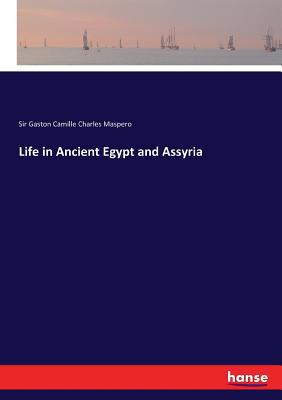 Life in Ancient Egypt and Assyria 333723156X Book Cover