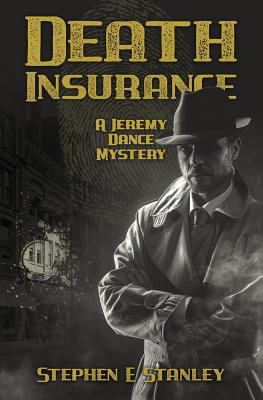 Death Insurance: A Jeremy Dance Mystery 1981415548 Book Cover