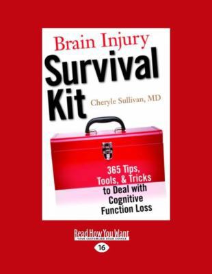 Brain Injury Survival Kit: 365 Tips, Tools, & T... [Large Print] 1458739740 Book Cover