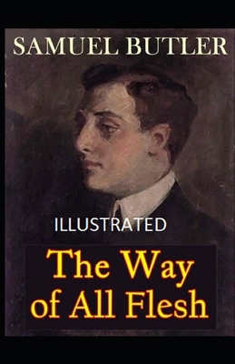 Paperback The Way of All Flesh Illustrated Book