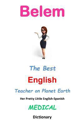 Belem, The Best English Teacher on Planet Earth... 1547207159 Book Cover