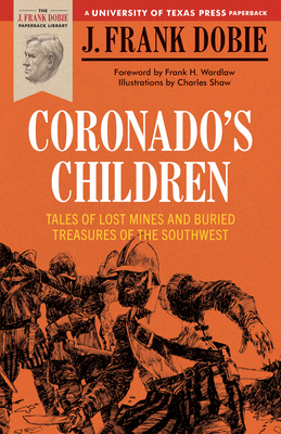 Coronado's Children: Tales of Lost Mines and Bu... B000862LLC Book Cover