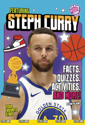Featuring Steph Curry: Facts, Quizzes, Activiti... B0GHPVPCLR Book Cover