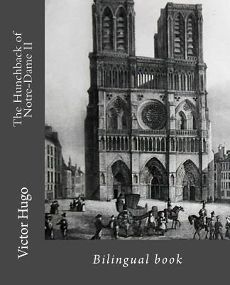 The Hunchback of Notre-Dame II: Bilingual book 1544826923 Book Cover