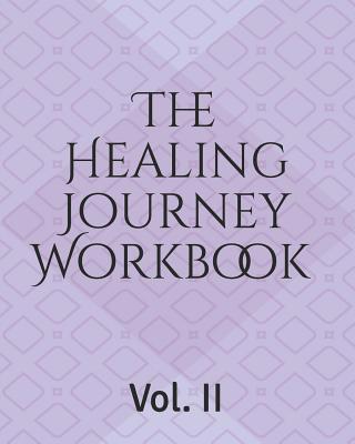 The Healing Journey Workbook 1797487108 Book Cover