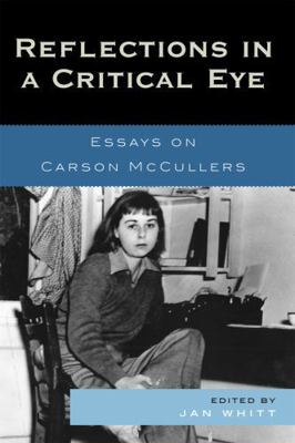 Reflections in a Critical Eye: Essays on Carson... 0761838945 Book Cover