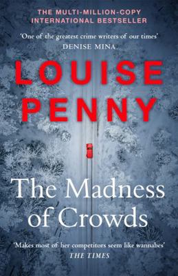 The Madness of Crowds: Chief Inspector Gamache ... 1529379385 Book Cover