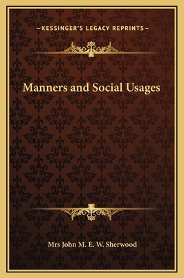 Manners and Social Usages 1169312586 Book Cover