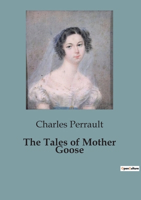 The Tales of Mother Goose B0CMZQWPHT Book Cover