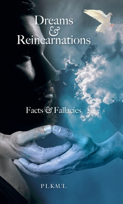 Dreams & Reincarnations: Facts & Fallacies B0DG338C17 Book Cover