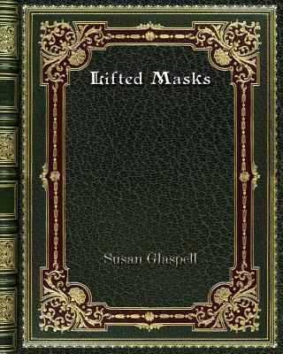 Lifted Masks 0368275531 Book Cover