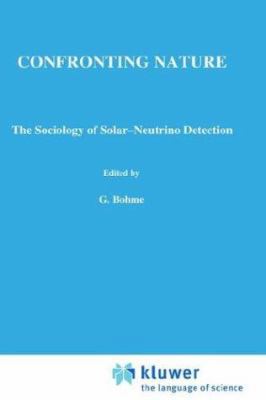 Confronting Nature: T́he Sociology of Sola... 9027722242 Book Cover