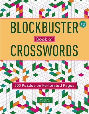 Blockbuster Book of Crosswords 3: Volume 3 1454930004 Book Cover