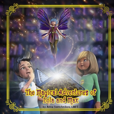 The Magical Adventures of Lola and Max: The Lan... B08NJR5GBY Book Cover