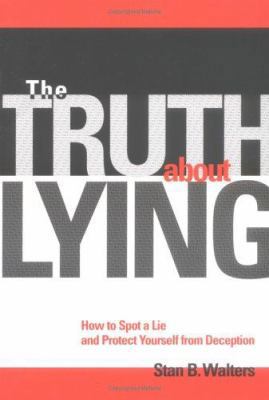 The Truth about Lying: How to Spot a Lie and Pr... B00DF87H28 Book Cover