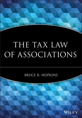 The Tax Law of Associations 0470455489 Book Cover