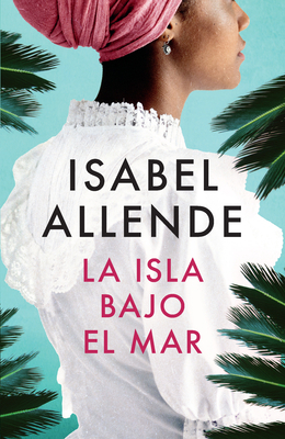 La Isla Bajo El Mar / The Island Beneath the Sea [Spanish] 0307476057 Book Cover