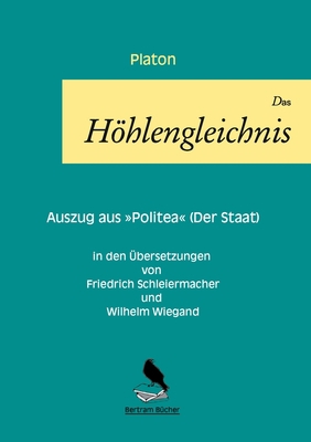 Das Höhlengleichnis: in zwei Übersetzungen [German] 3752641487 Book Cover