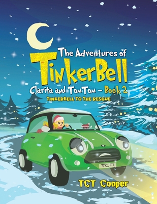 The Adventures of Tinkerbell, Clarita and TomTo... 1035870983 Book Cover