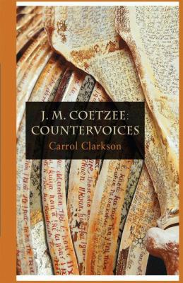 J. M. Coetzee: Countervoices 1349307076 Book Cover