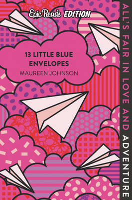 13 Little Blue Envelopes Epic Reads Edition 0063048205 Book Cover