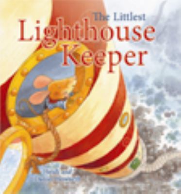 The Littlest Lighthouse Keeper (QEB Storytime) 1595665757 Book Cover