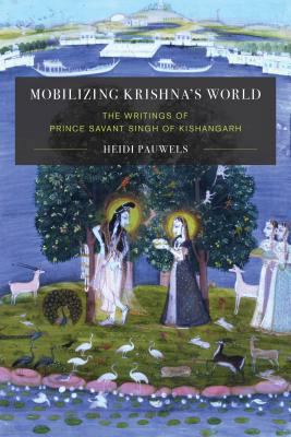 Mobilizing Krishna's World: The Writings of Pri... 0295742232 Book Cover