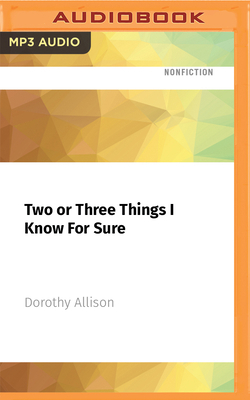 Two or Three Things I Know for Sure 1713619520 Book Cover