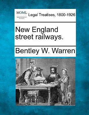 New England Street Railways. 124013164X Book Cover