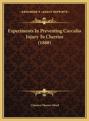 Experiments In Preventing Curculio Injury To Ch... 1169423558 Book Cover