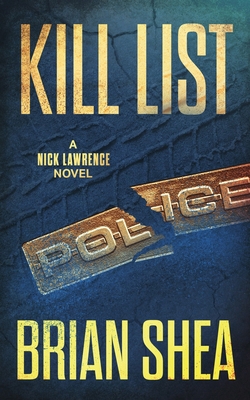 Kill List: A Nick Lawrence Novel 1951249003 Book Cover