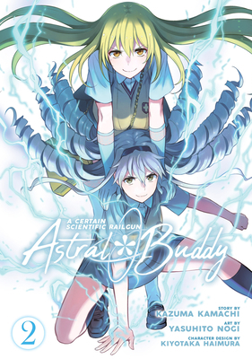 A Certain Scientific Railgun: Astral Buddy Vol. 2 164275076X Book Cover