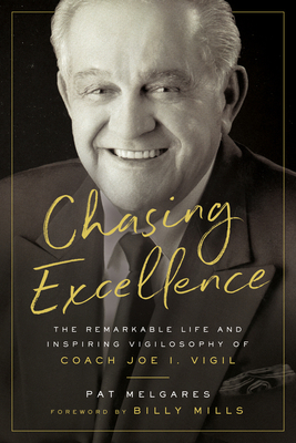 Chasing Excellence: The Remarkable Life and Ins... 1733188738 Book Cover
