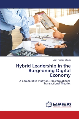 Hybrid Leadership in the Burgeoning Digital Eco... 6207843878 Book Cover