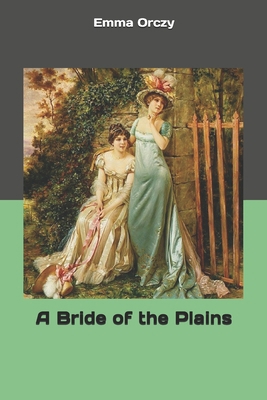 A Bride of the Plains 169490153X Book Cover