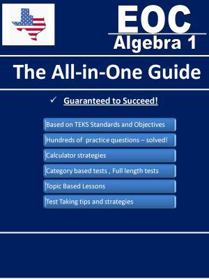 Texas EOC Algebra 1 - The All-in One Guide 0985297603 Book Cover