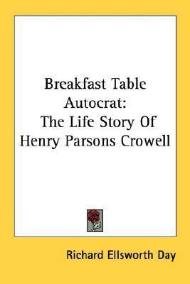 Breakfast Table Autocrat: The Life Story Of Hen... 1432576186 Book Cover