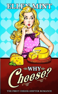 Why Cheese? B0CX21X5PH Book Cover