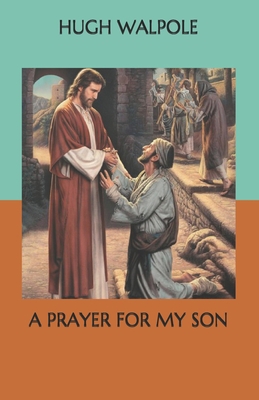 A Prayer for my Son B08P3GWRDN Book Cover
