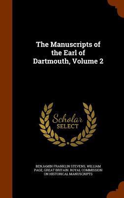 The Manuscripts of the Earl of Dartmouth, Volume 2 1344715680 Book Cover