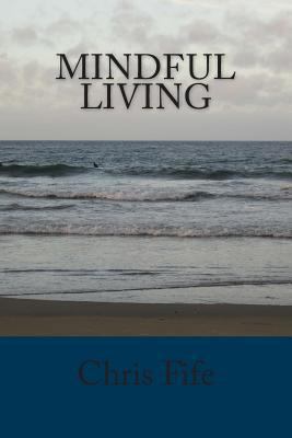 Mindful Living 149449308X Book Cover