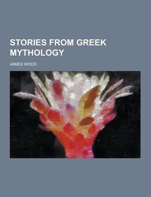 Stories from Greek Mythology 1230372369 Book Cover