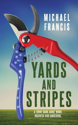 Yards and Stripes: A Funny Book About Work, Bus... 064852485X Book Cover