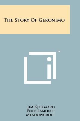 The Story of Geronimo 1258157489 Book Cover