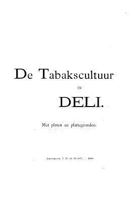 De tabakscultuur in Deli [Dutch] 153362805X Book Cover