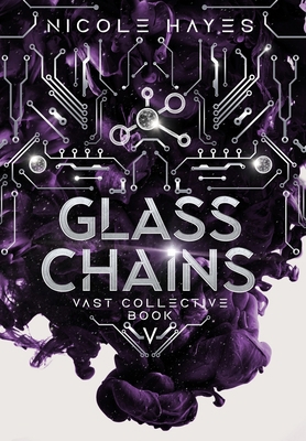 Glass Chains: Vast Collective Book 5 1735671339 Book Cover