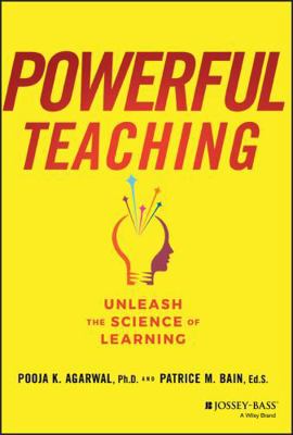 Powerful Teaching: Unleash the Science of Learning 111952184X Book Cover