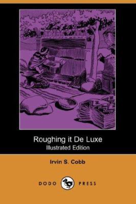 Roughing It de Luxe (Illustrated Edition) (Dodo... 1406513997 Book Cover