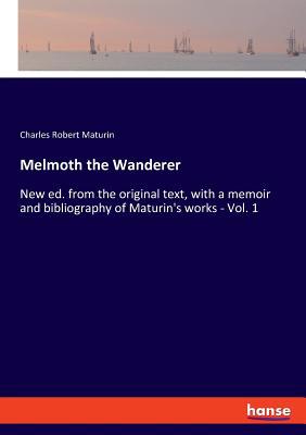 Melmoth the Wanderer: New ed. from the original... 3337442412 Book Cover